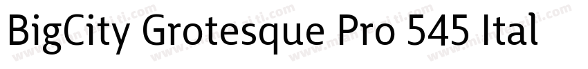 BigCity Grotesque Pro 545 Italic字体转换